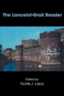 The Lancelot-Grail Reader : Selections from the Medieval French Arthurian Cycle - Book