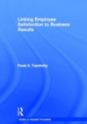 Linking Employee Satisfaction to Business Results - Book