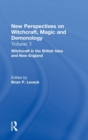 Witchcraft in the British Isles and New England : New Perspectives on Witchcraft, Magic, and Demonology - Book