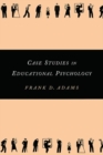 Case Studies in Educational Psychology - Book