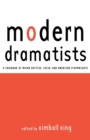 Modern Dramatists : A Casebook of Major British, Irish, and American Playwrights - Book