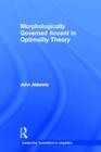 Morphologically Governed Accent in Optimality Theory - Book