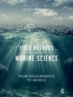 Field Methods in Marine Science : From Measurements to Models - Book