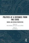Politics at a Distance from the State : Radical and African Perspectives - Book