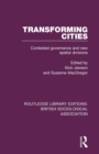 Transforming Cities : Contested Governance and New Spatial Divisions - Book