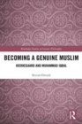Becoming a Genuine Muslim : Kierkegaard and Muhammad Iqbal - Book