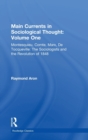 Main Currents in Sociological Thought: Volume One : Montesquieu, Comte, Marx, De Tocqueville: The Sociologists and the Revolution of 1848 - Book