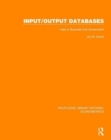 Input/Output Databases : Uses in Business and Government - Book
