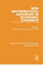 New Mathematical Advances in Economic Dynamics - Book