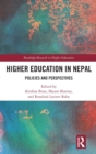 Higher Education in Nepal : Policies and Perspectives - Book