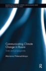 Communicating Climate Change in Russia : State and Propaganda - Book