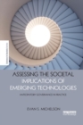 Assessing the Societal Implications of Emerging Technologies : Anticipatory governance in practice - Book