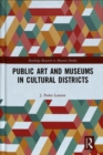 Public Art and Museums in Cultural Districts - Book
