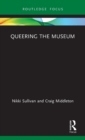 Queering the Museum - Book