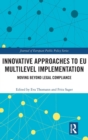 Innovative Approaches to EU Multilevel Implementation : Moving beyond legal compliance - Book