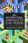 Architectural Approach to Level Design : Second edition - Book