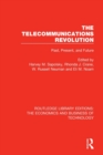 The Telecommunications Revolution : Past, Present and Future - Book