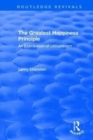 Routledge Revivals: The Greatest Happiness Principle (1986) : An Examination of Utilitarianism - Book