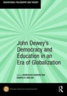 John Dewey's Democracy and Education in an Era of Globalization - Book