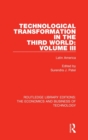 Technological Transformation in the Third World: Volume 3 : Latin America - Book