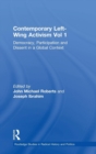Contemporary Left-Wing Activism Vol 1 : Democracy, Participation and Dissent in a Global Context - Book