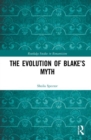 The Evolution of Blake’s Myth - Book