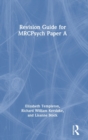 Revision Guide for MRCPsych Paper A - Book