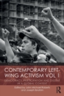 Contemporary Left-Wing Activism Vol 1 : Democracy, Participation and Dissent in a Global Context - Book
