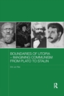 Boundaries of Utopia - Imagining Communism from Plato to Stalin - Book