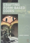 Crafting Form-Based Codes : Resilient Design, Policy, and Regulation - Book
