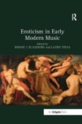 Eroticism in Early Modern Music - Book