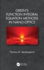 Green's Function Integral Equation Methods in Nano-Optics - Book