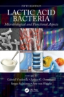 Lactic Acid Bacteria : Microbiological and Functional Aspects - Book