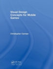 Visual Design Concepts For Mobile Games - Book