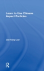 Learn to Use Chinese Aspect Particles - Book