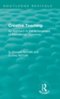 Creative Teaching : An Approach to the Achievement of Educational Objectives - Book