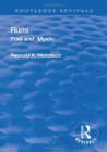 Revival: Rumi, Poet and Mystic, 1207-1273 (1950) : Selections from his Writings, Translated from the Persian with Introduction and Notes - Book