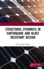 Structural Dynamics in Earthquake and Blast Resistant Design - Book