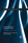 Politics of Identity in Post-Conflict States : The Bosnian and Irish experience - Book
