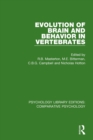 Evolution of Brain and Behavior in Vertebrates - Book