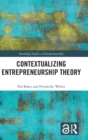 Contextualizing Entrepreneurship Theory - Book