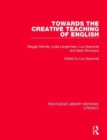 Towards the Creative Teaching of English - Book