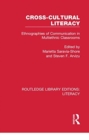Cross-cultural Literacy : Ethnographies of Communication in Multiethnic Classrooms - Book