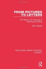From Pictures to Letters : First Steps in the Teaching of Reading and Writing - Book