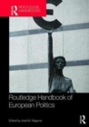 Routledge Handbook of European Politics - Book