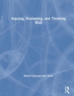 Arguing, Reasoning, and Thinking Well - Book