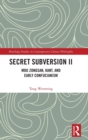 Secret Subversion II : Mou Zongsan, Kant, and Early Confucianism - Book