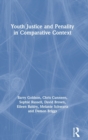 Youth Justice and Penality in Comparative Context - Book