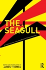 The Seagull : An Insiders’ Account of the Groundbreaking Moscow Production - Book