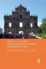Macao - Cultural Interaction and Literary Representations - Book